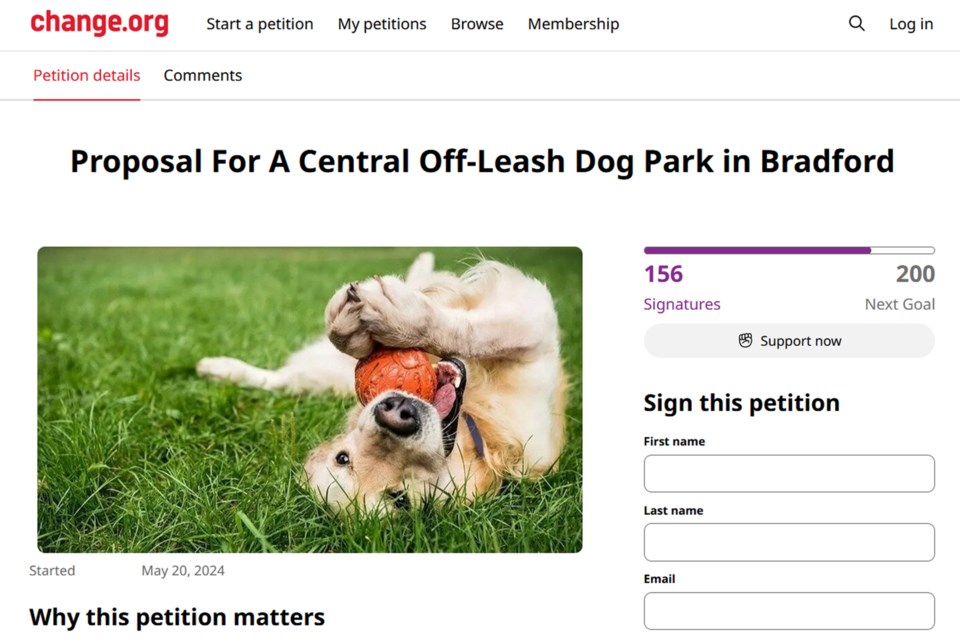 Bradford resident Luisa Coquim started an online petition on May 20 to ask the town for a new off-leash dog park, preferably more centrally located than the existing Bark Park at Scanlon Creek Conservation Area, which is accessible off Yonge Street just south of Line 10.