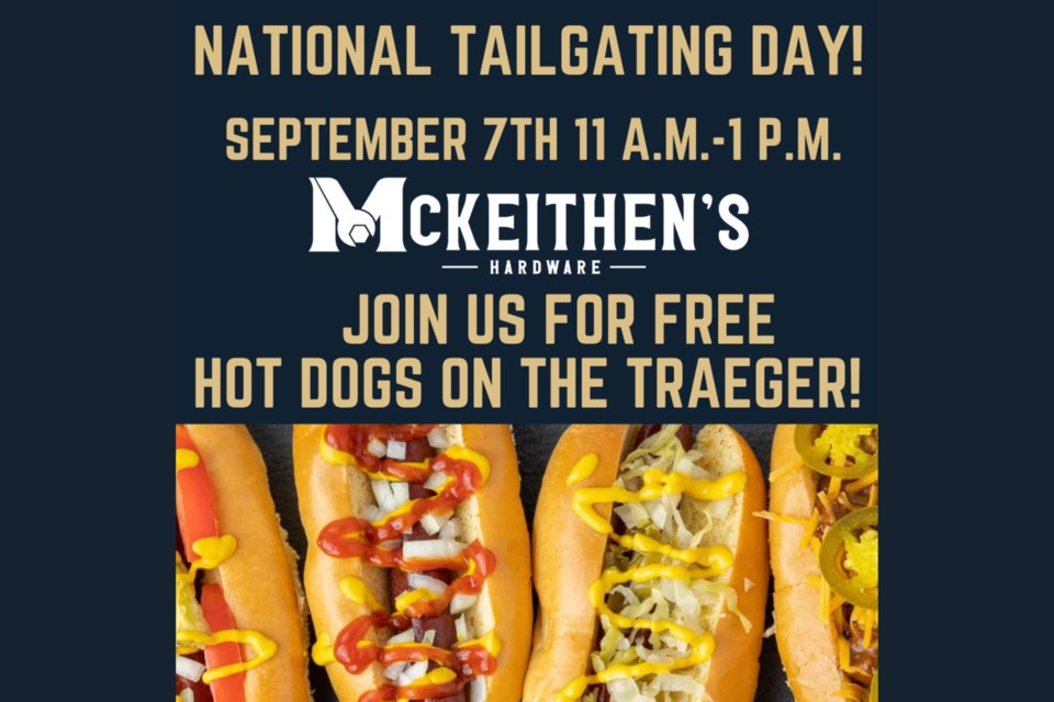 Come out and tailgate with McKeithen's from 11am-1pm. Free hot dogs!