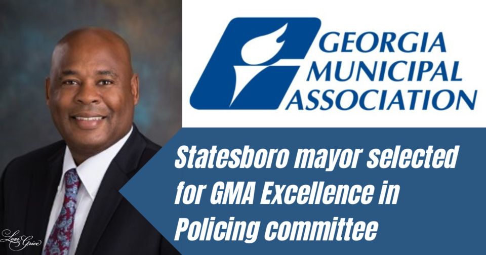 Statesboro mayor selected for GMA Excellence in Policing committee