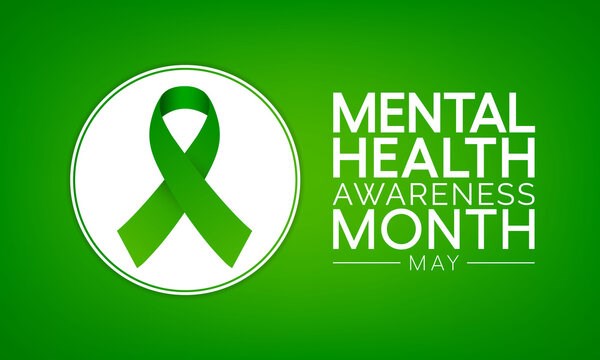 May is Mental Health Awareness Month.