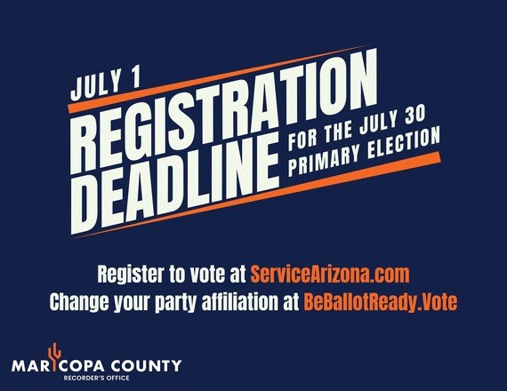 The Maricopa County Recorder's Office is reminding voters that we are less than a month away from the Primary Election and that July 1, 2024 is the last day to register to vote if you'd like to participate in the Primary Election on July 30, 2024.