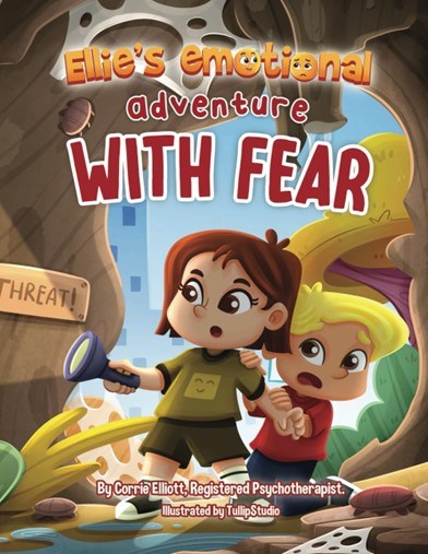 Cover of Corrie Elliot’s 2nd book “Ellie’s Emotional Adventure with Fear”