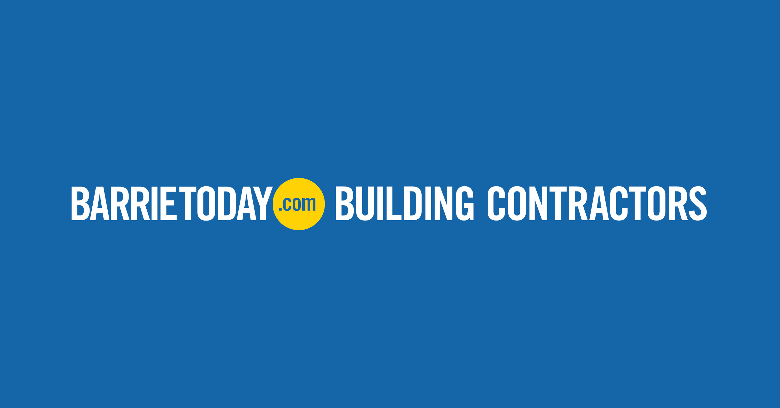 Barrie Building Contractors - Barrie News