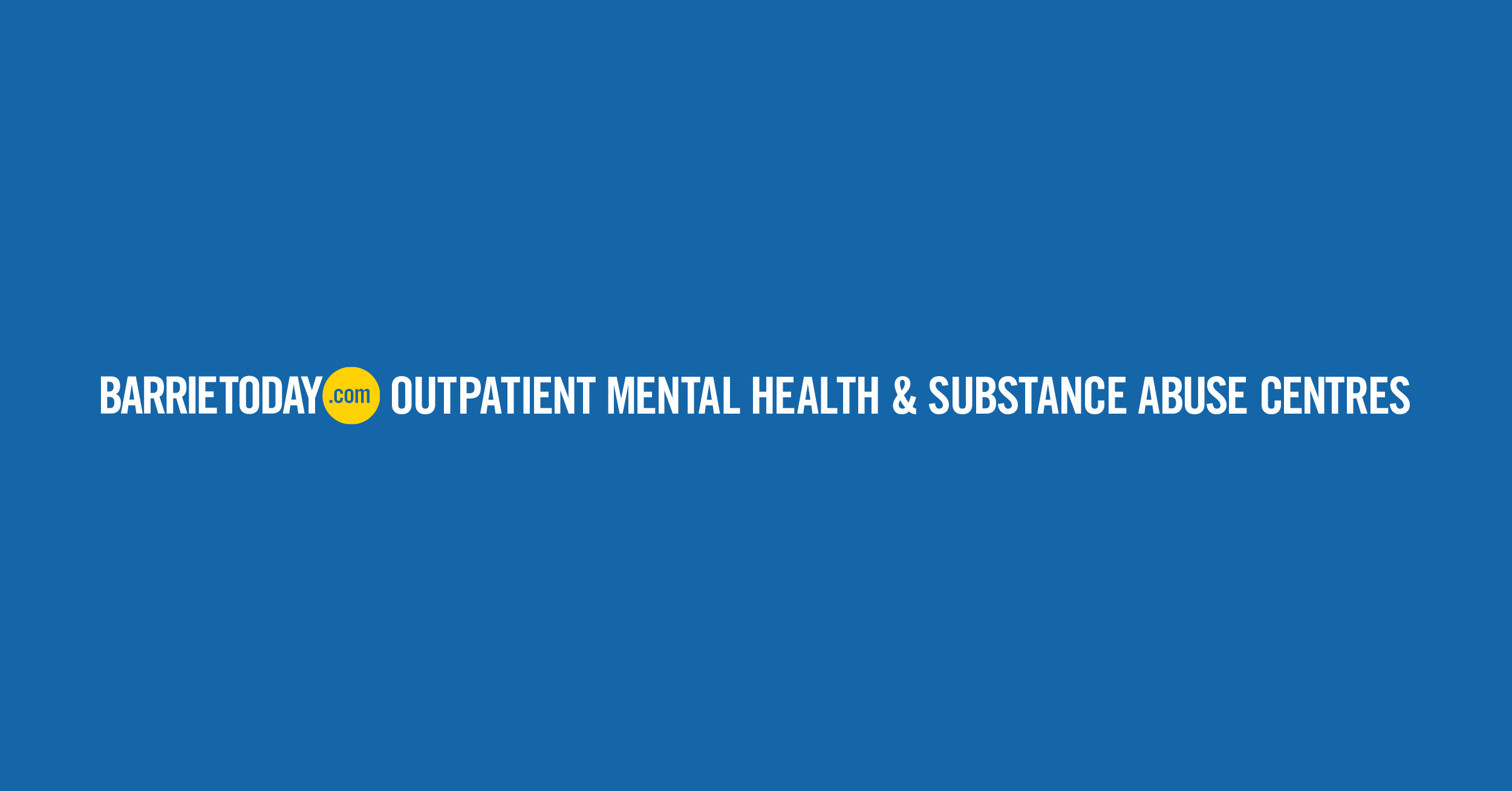 barrie-outpatient-mental-health-and-substance-abuse-centres-barrie-news