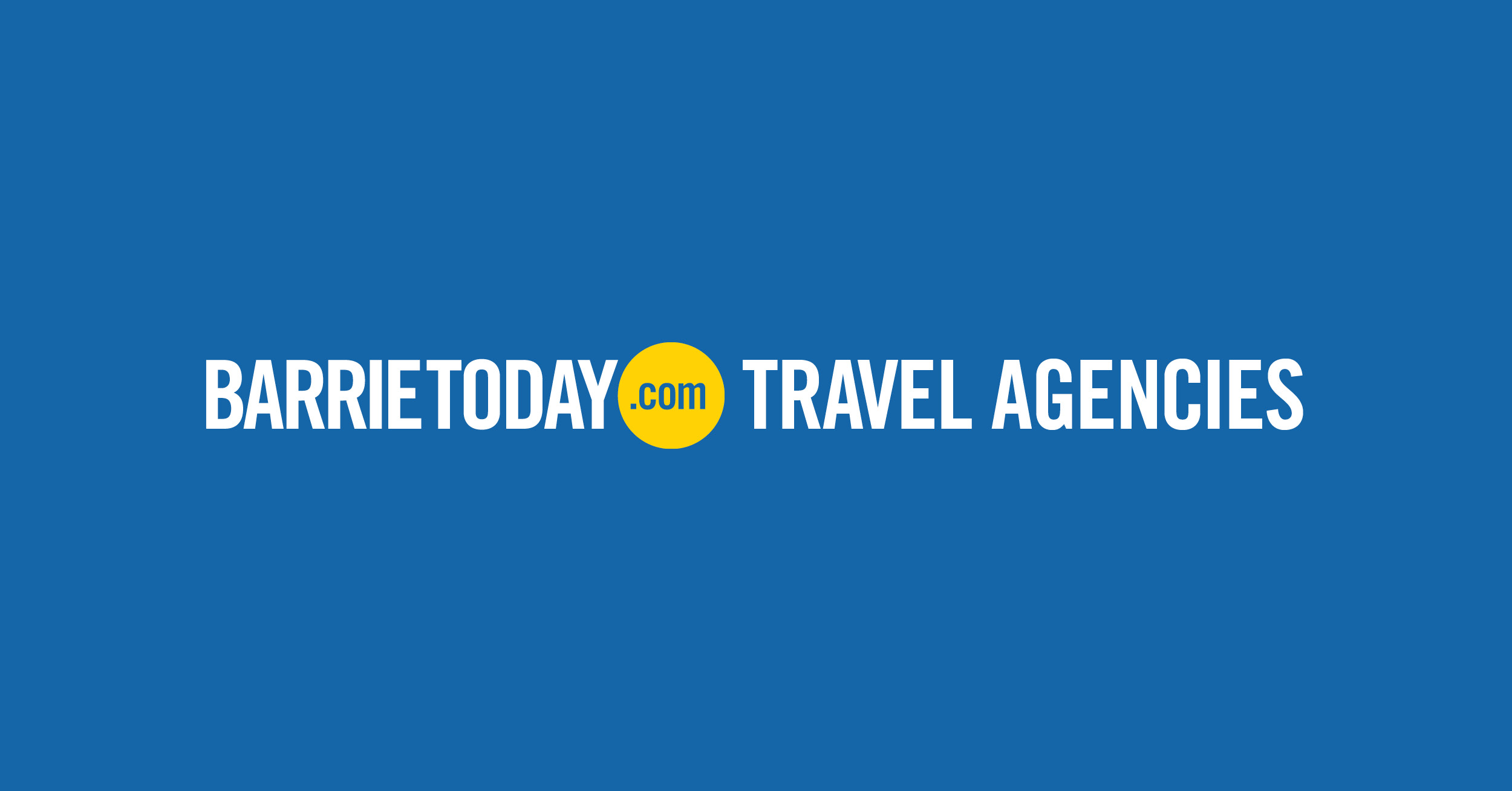 Barrie Travel Agencies - Barrie News