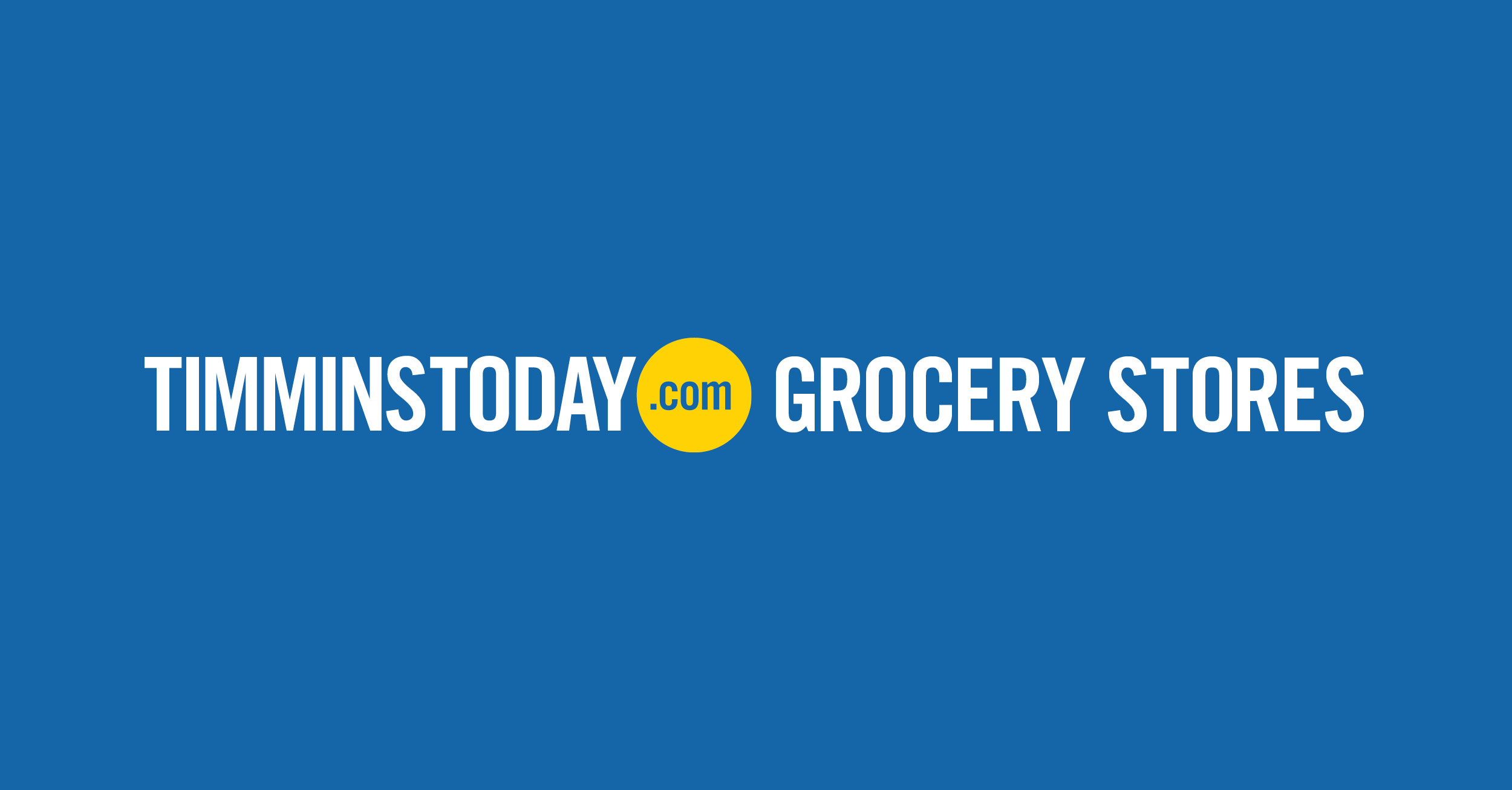 Timmins Grocery Stores - TimminsToday.com