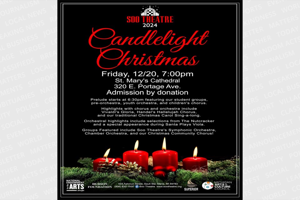 Soo Theatre Presents Candlelight Christmas Fri. Dec 20, at 7 p.m. inside St. Mary's Cathedral Church at 320 E. Portage Ave.