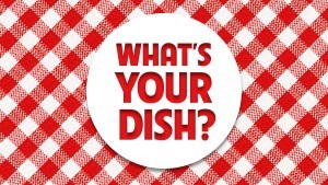 What's Your Dish?