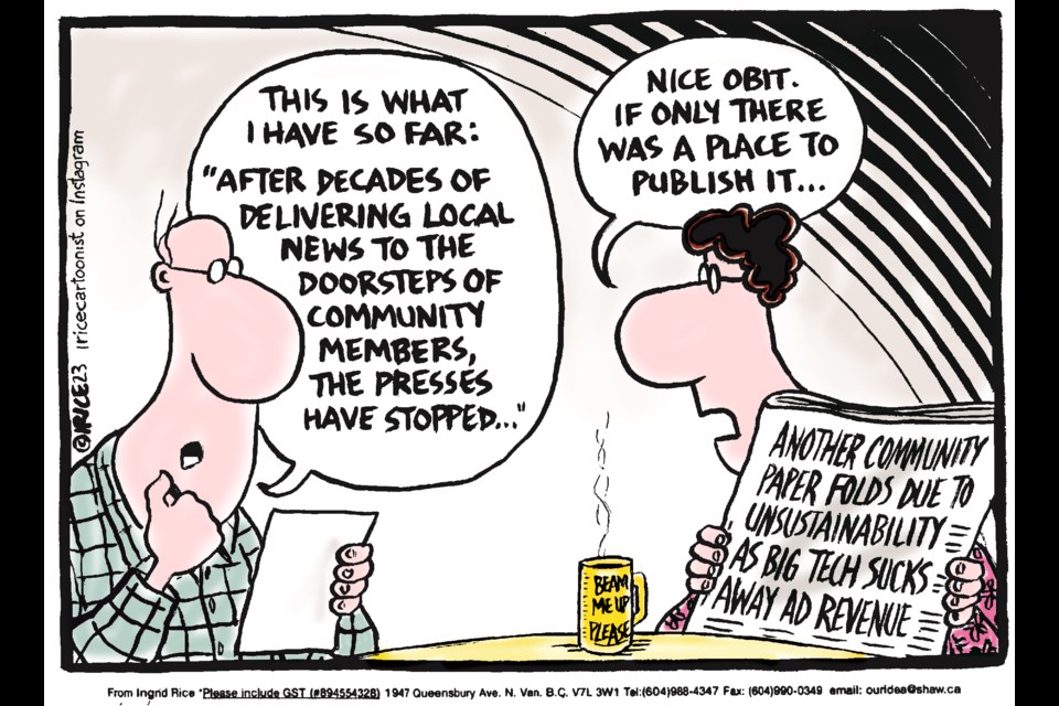 Political cartoonist Ingrid Rice marks the announcements of three B.C. papers closing this month: Kamloops This Week, Alaska Highway News, and Dawson Creek Mirror.