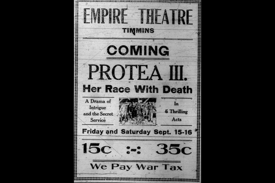 Movie ad for the Empire Theatre shortly after it opened in 1916 run in the Porcupine Advance